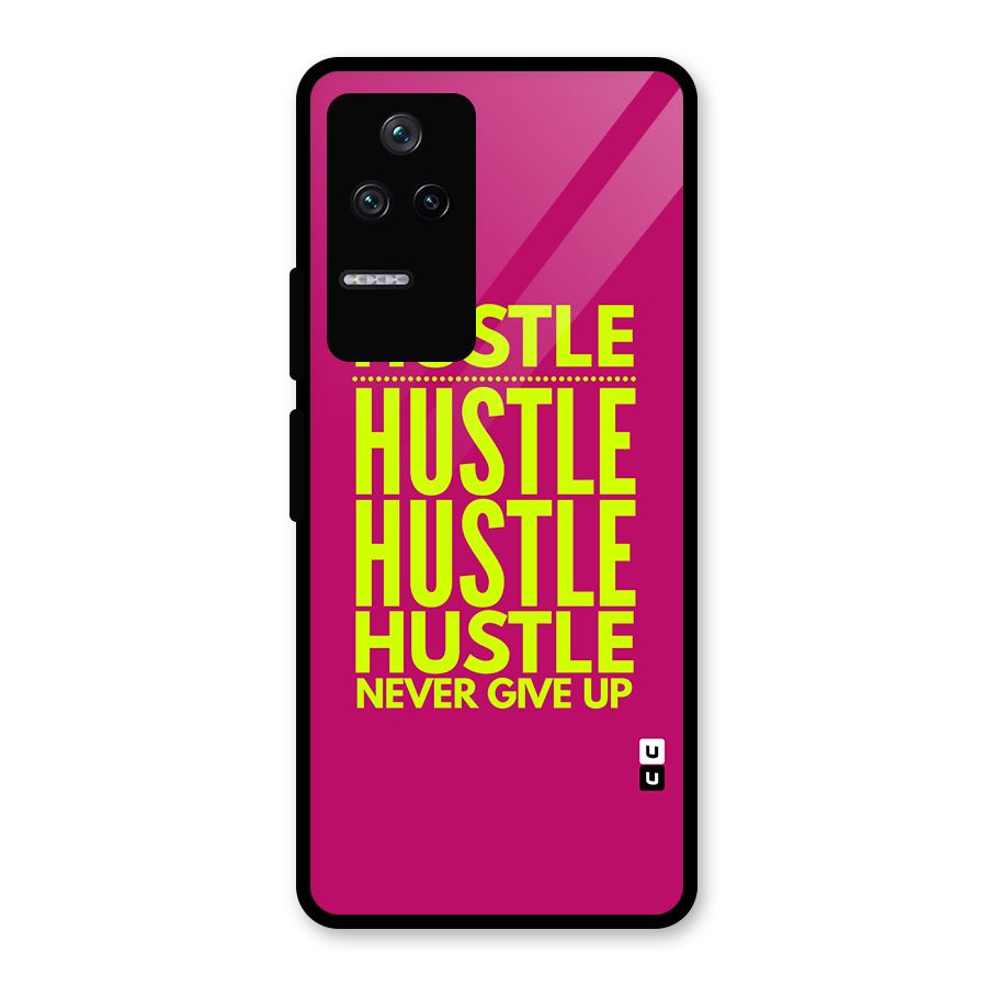 Hustle Never Give Up Glass Back Case for Poco F4 5G
