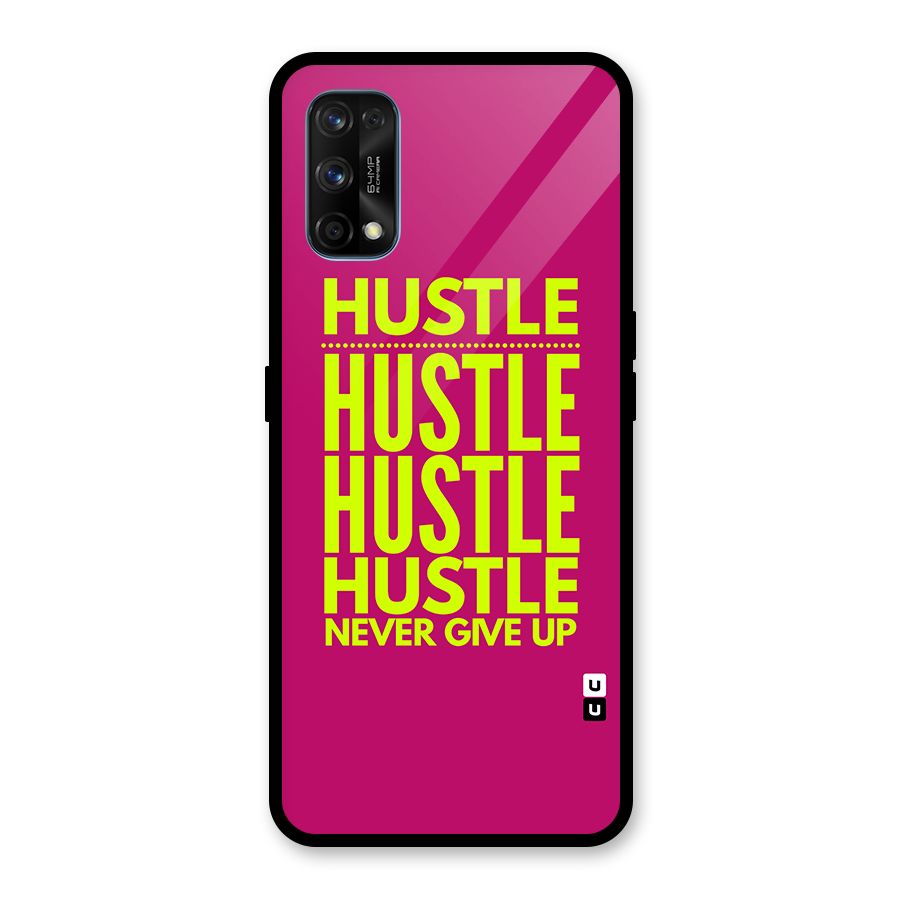 Hustle Never Give Up Glass Back Case for Realme 7 Pro