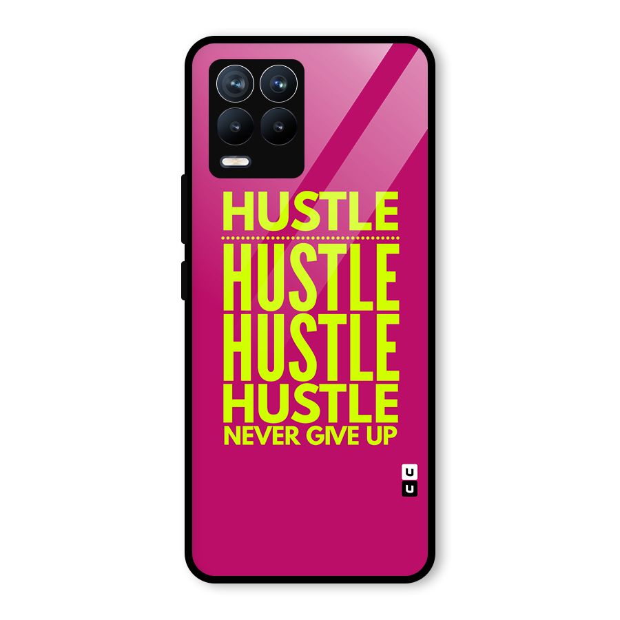 Hustle Never Give Up Glass Back Case for Realme 8 Pro