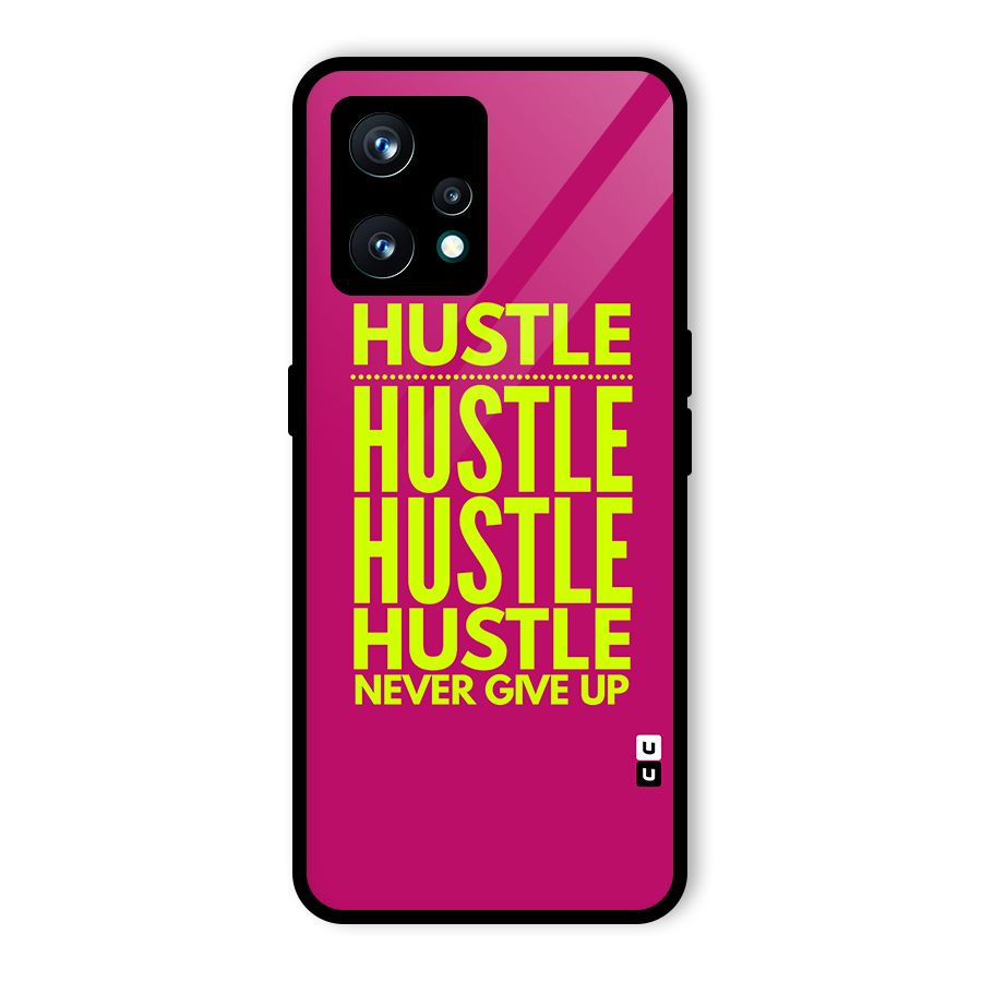 Hustle Never Give Up Glass Back Case for Realme 9 Pro Plus 5G