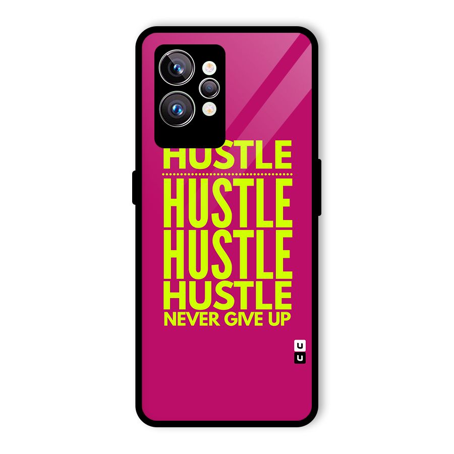 Hustle Never Give Up Glass Back Case for Realme GT2 Pro