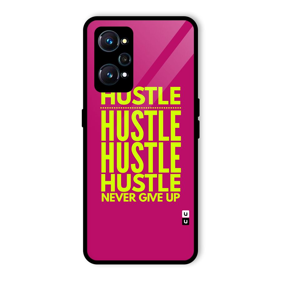 Hustle Never Give Up Glass Back Case for Realme GT 2