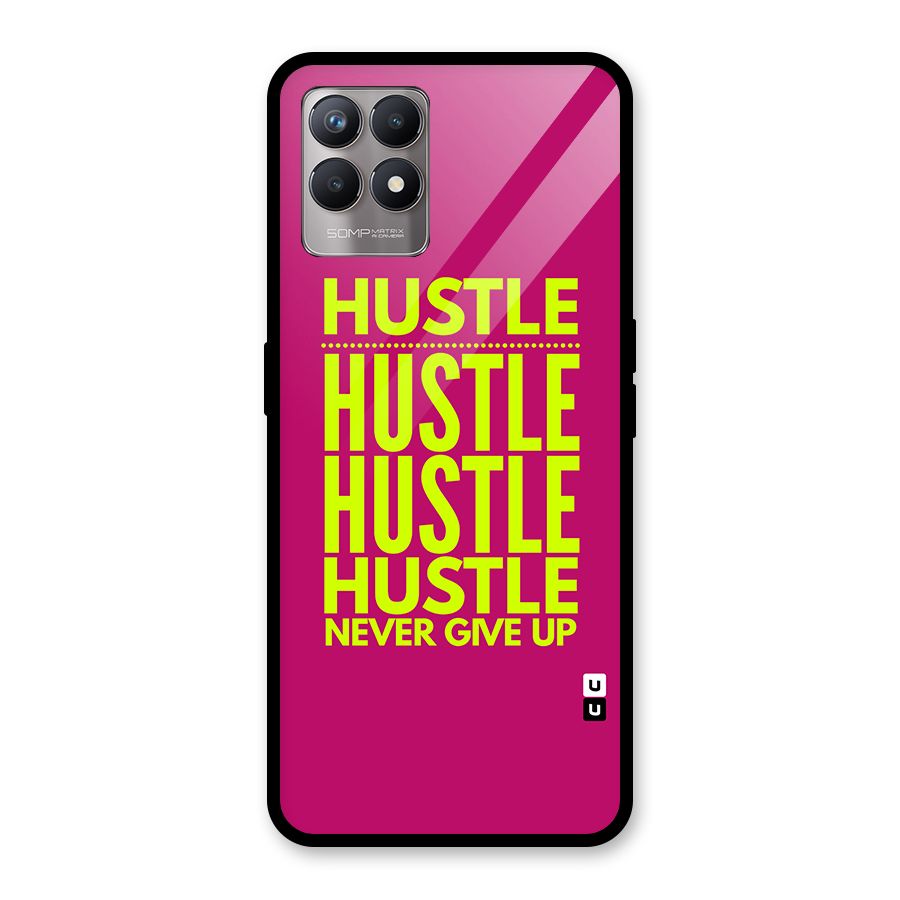 Hustle Never Give Up Glass Back Case for Realme Narzo 50