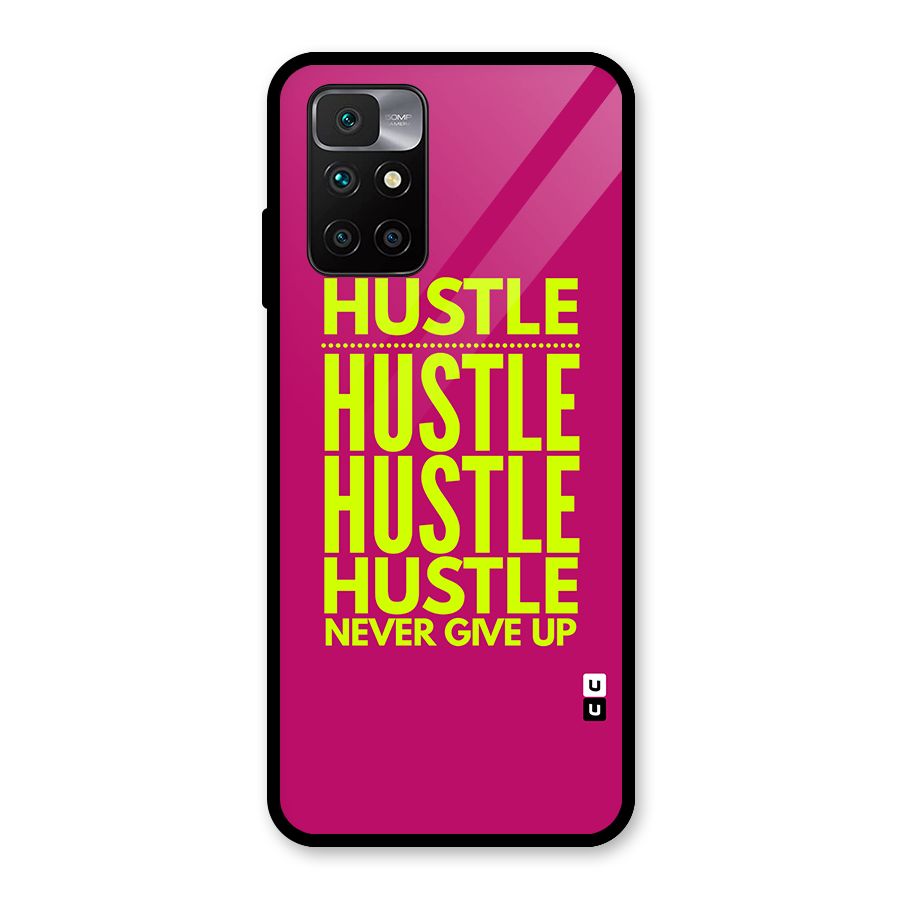 Hustle Never Give Up Glass Back Case for Redmi 10 Prime
