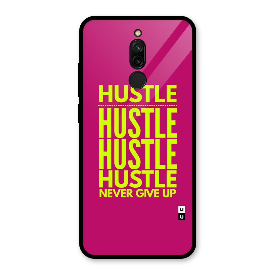 Hustle Never Give Up Glass Back Case for Redmi 8