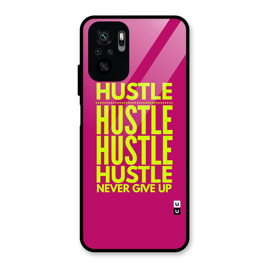 Hustle Never Give Up Glass Back Case for Redmi Note 10S