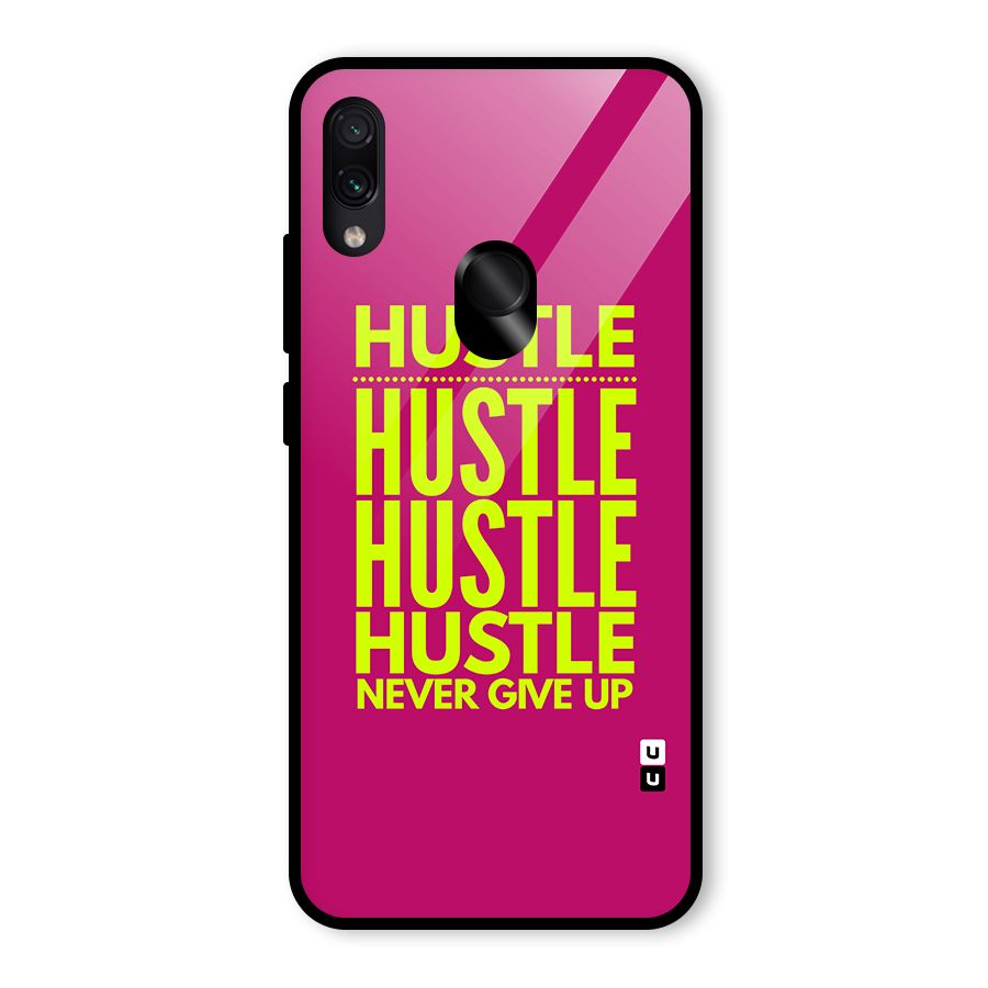 Hustle Never Give Up Glass Back Case for Redmi Note 7
