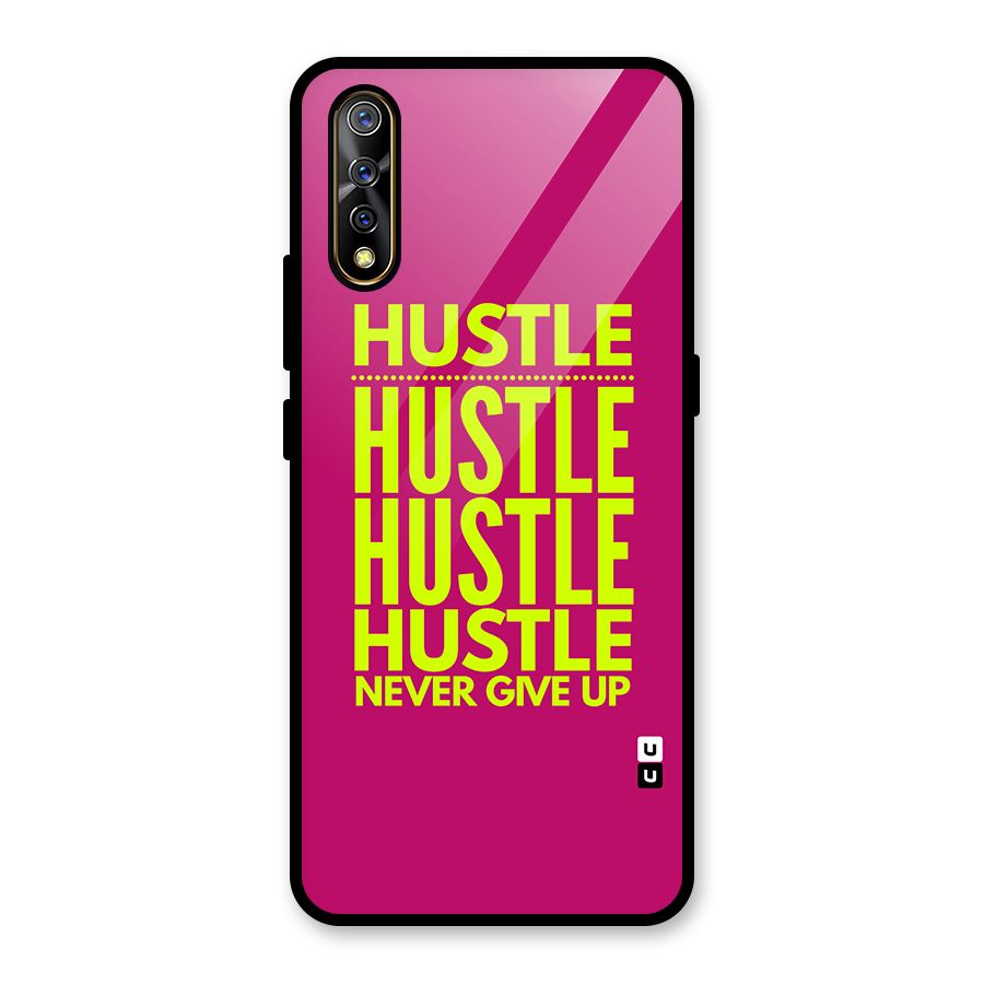 Hustle Never Give Up Glass Back Case for Vivo S1
