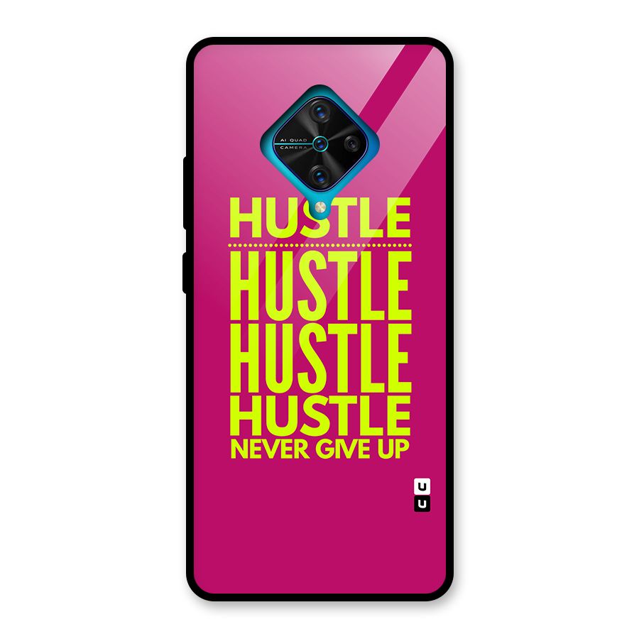 Hustle Never Give Up Glass Back Case for Vivo S1 Pro