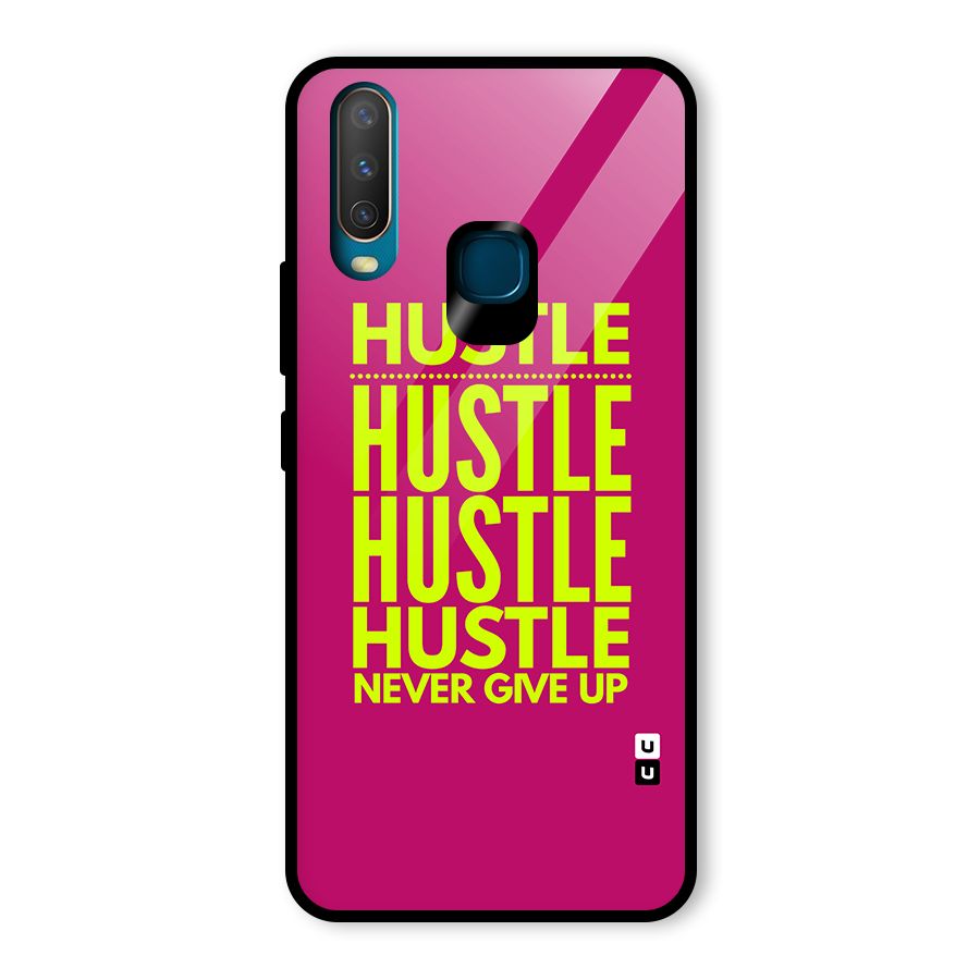 Hustle Never Give Up Glass Back Case for Vivo U10