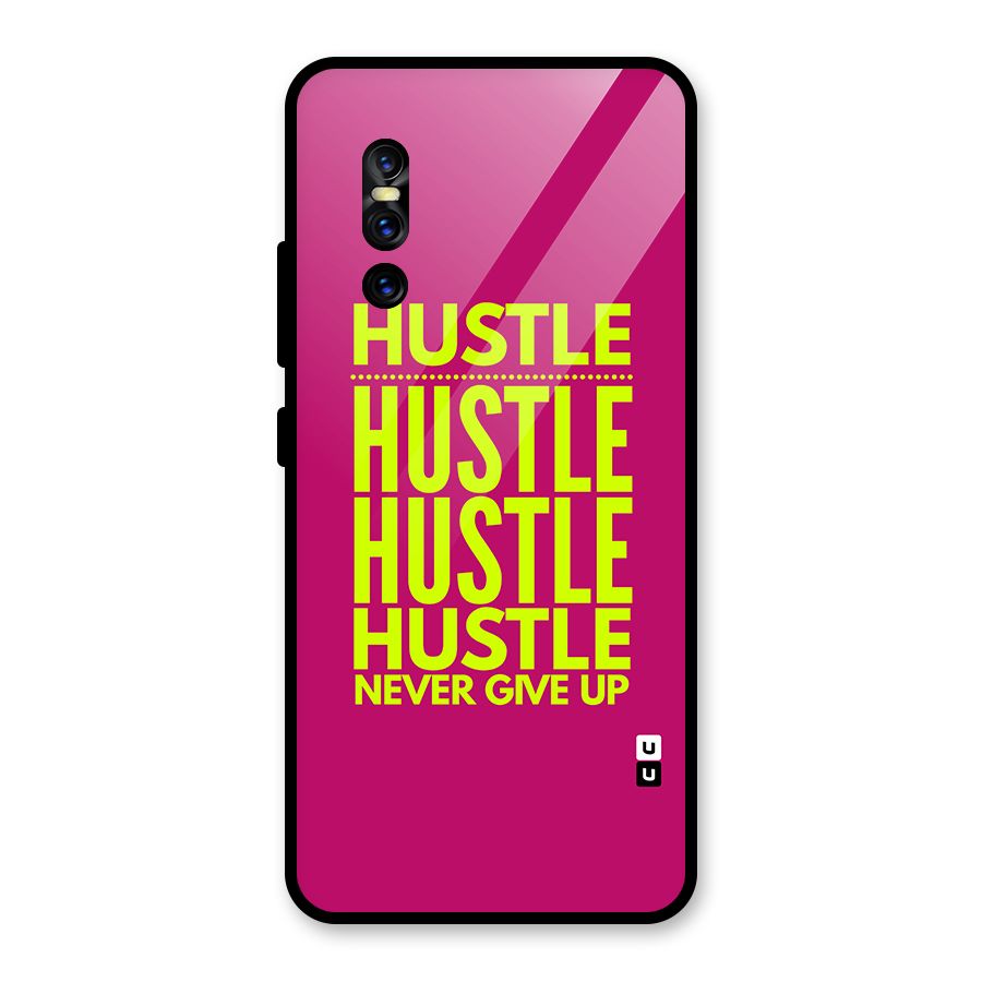 Hustle Never Give Up Glass Back Case for Vivo V15 Pro