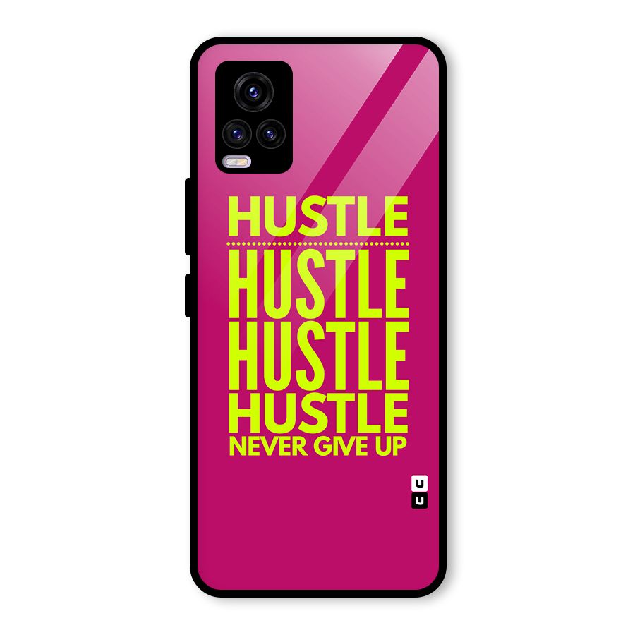 Hustle Never Give Up Glass Back Case for Vivo V20