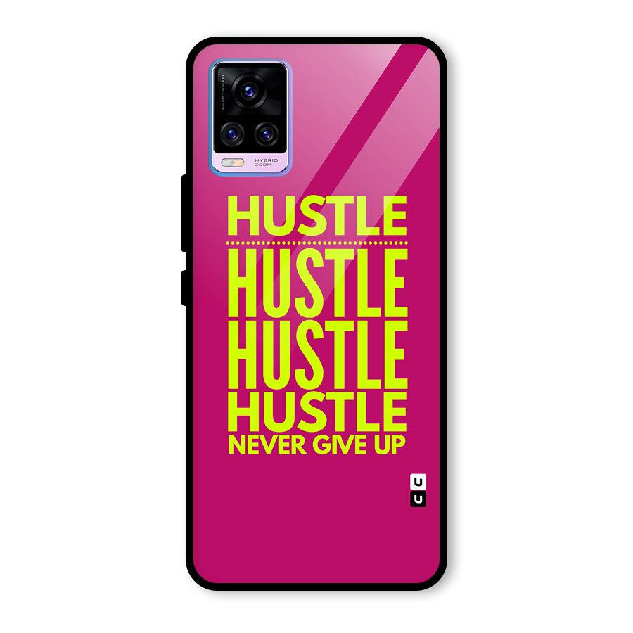 Hustle Never Give Up Glass Back Case for Vivo V20 Pro