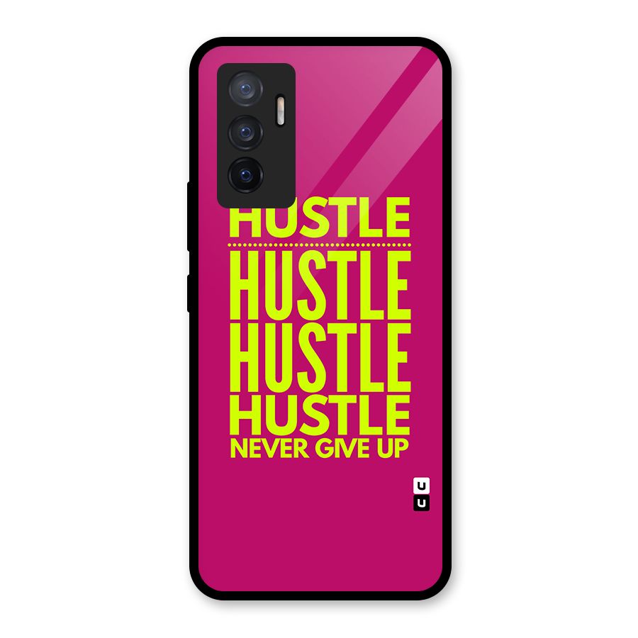 Hustle Never Give Up Glass Back Case for Vivo V23e