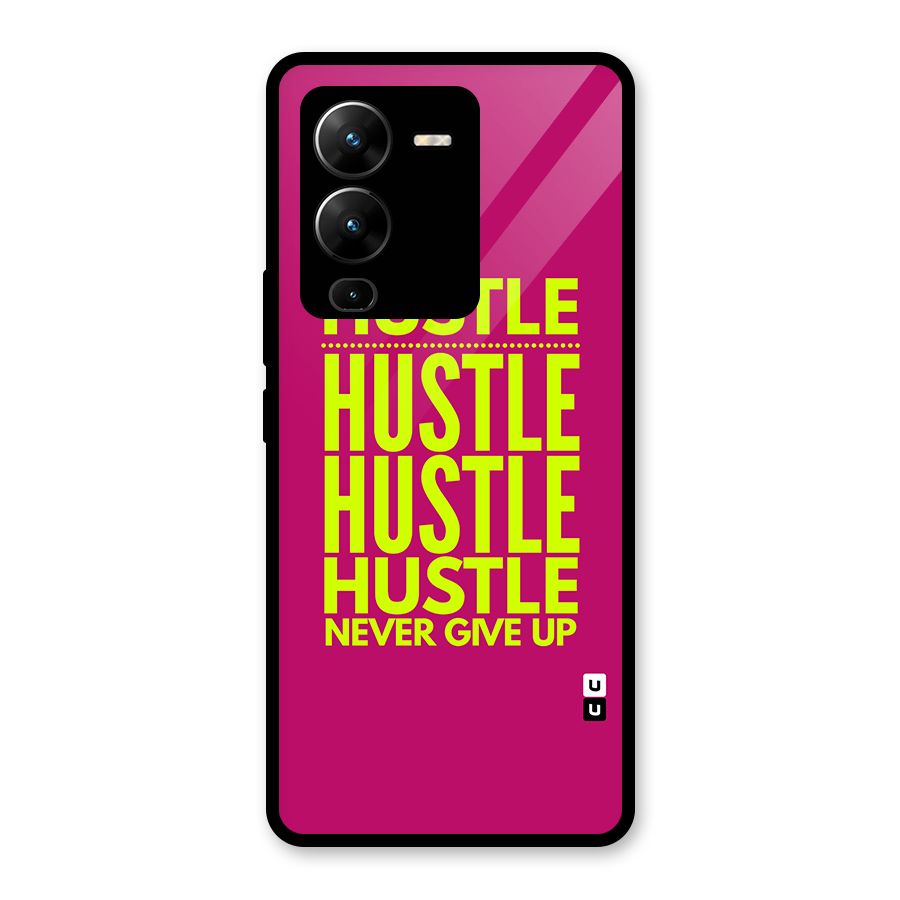 Hustle Never Give Up Glass Back Case for Vivo V25 Pro