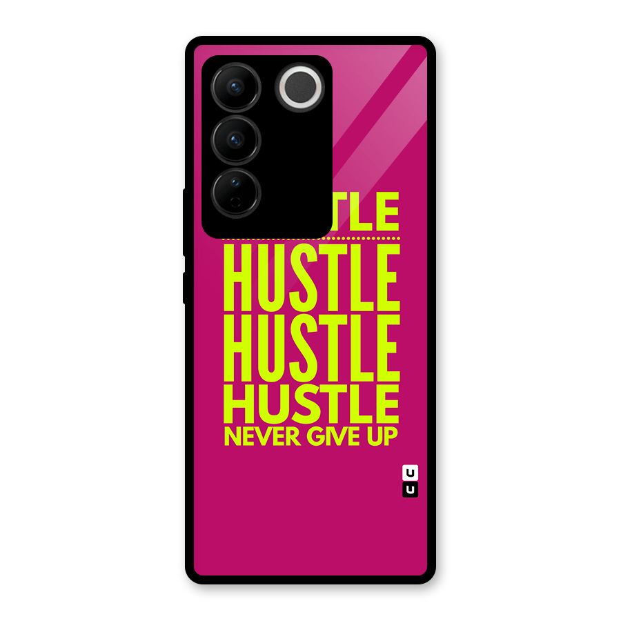 Hustle Never Give Up Glass Back Case for Vivo V27