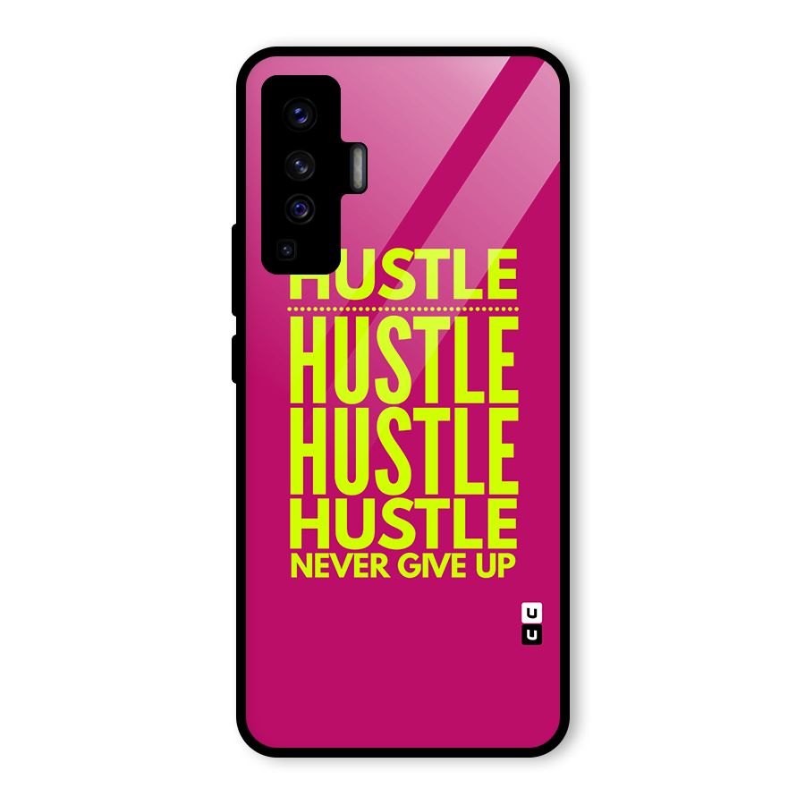 Hustle Never Give Up Glass Back Case for Vivo X50
