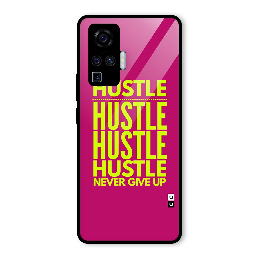 Hustle Never Give Up Glass Back Case for Vivo X50 Pro