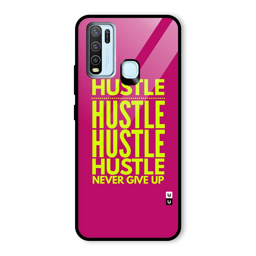 Hustle Never Give Up Glass Back Case for Vivo Y50