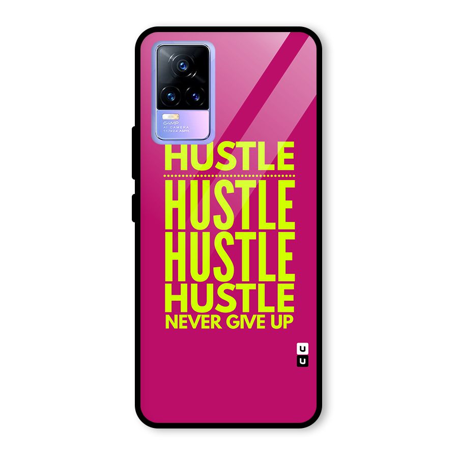 Hustle Never Give Up Glass Back Case for Vivo Y73