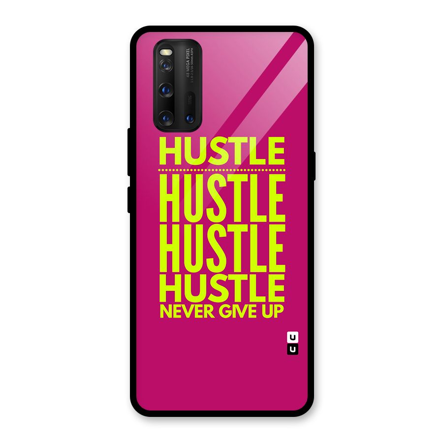 Hustle Never Give Up Glass Back Case for Vivo iQOO 3
