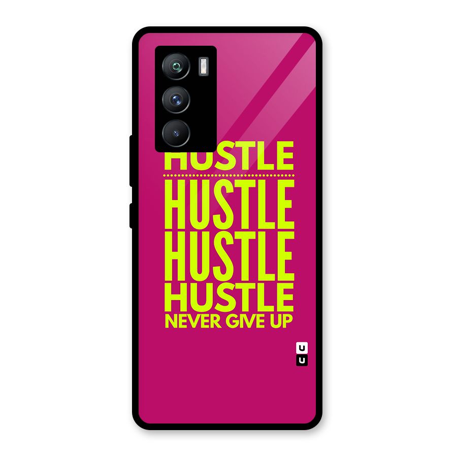 Hustle Never Give Up Glass Back Case for Vivo iQOO 9 SE