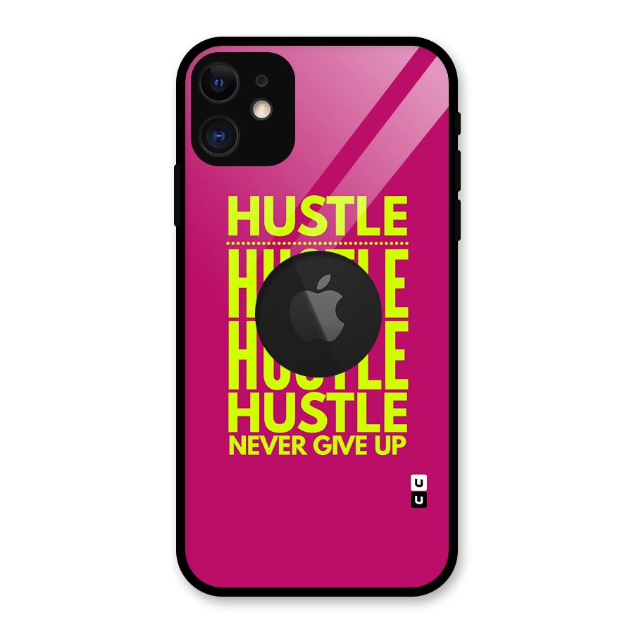 Hustle Never Give Up Glass Back Case for iPhone 11 Logo Cut