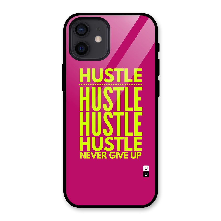 Hustle Never Give Up Glass Back Case for iPhone 12