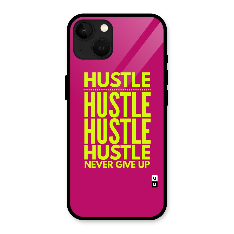 Hustle Never Give Up Glass Back Case for iPhone 13