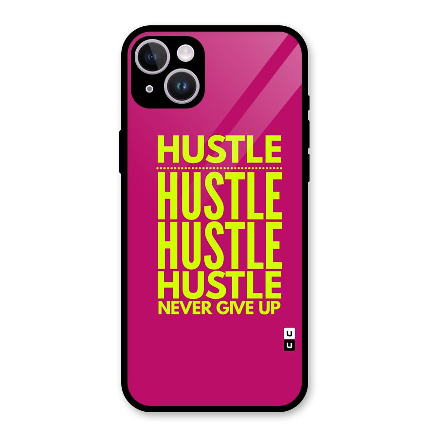 Hustle Never Give Up Glass Back Case for iPhone 14 Plus