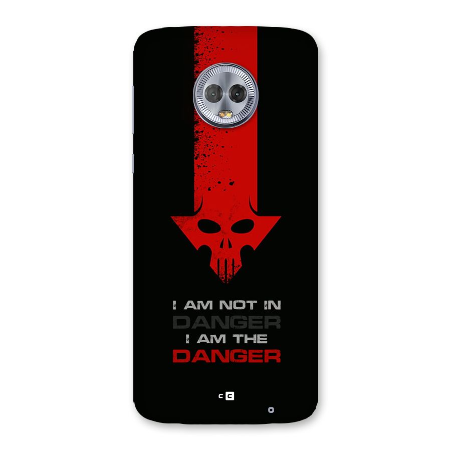 I Am Danger Back Case for Moto G6 Plus