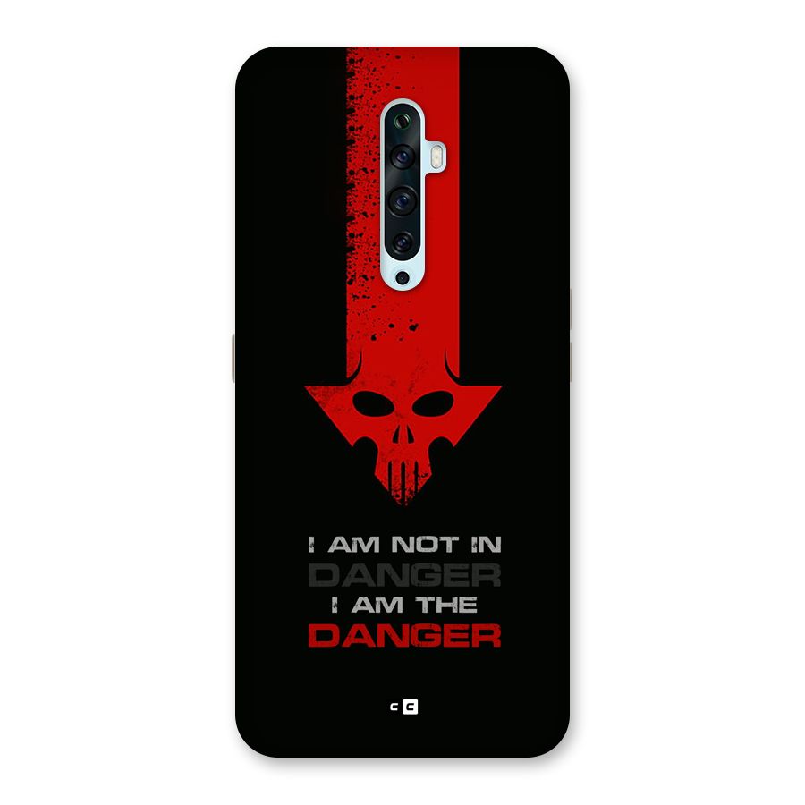 I Am Danger Back Case for Oppo Reno2 Z