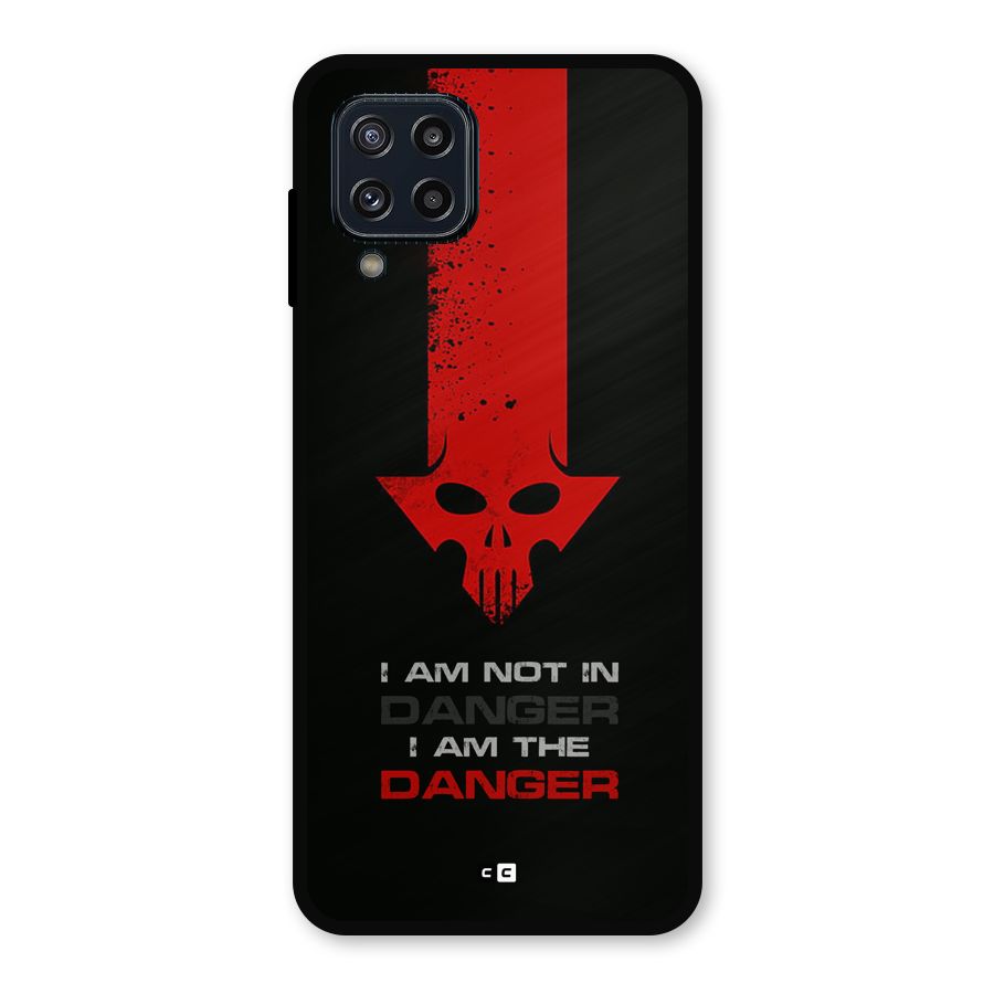 I Am Danger Metal Back Case for Galaxy M32
