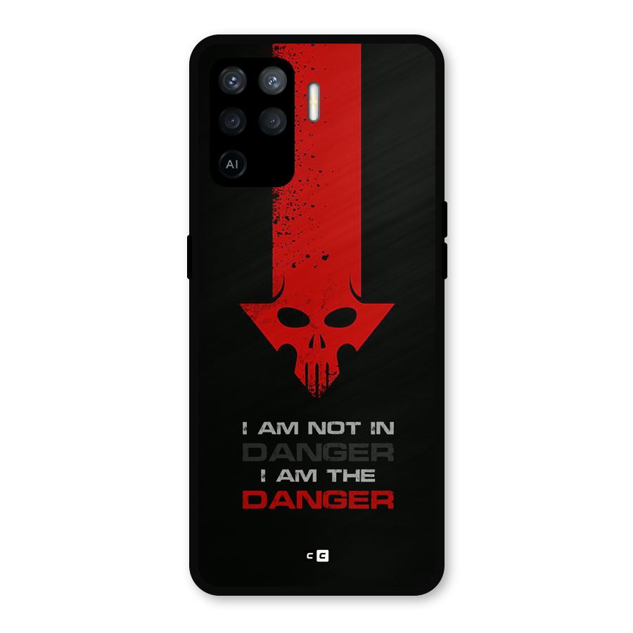 I Am Danger Metal Back Case for Oppo F19 Pro