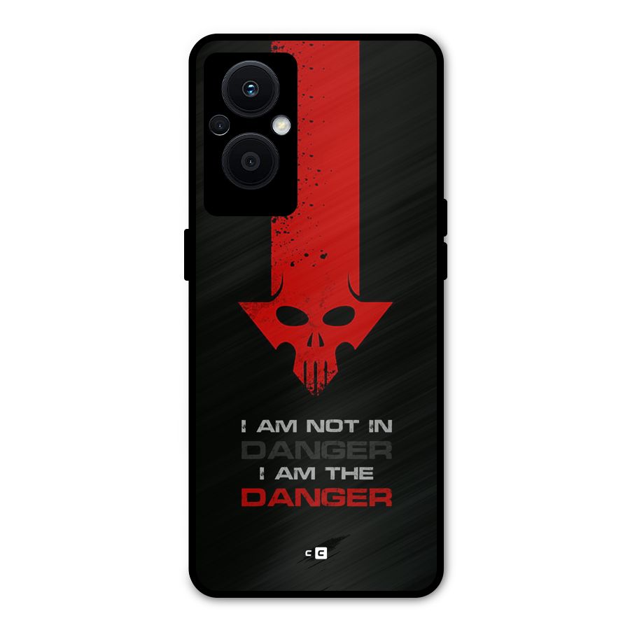 I Am Danger Metal Back Case for Oppo F21 Pro 5G