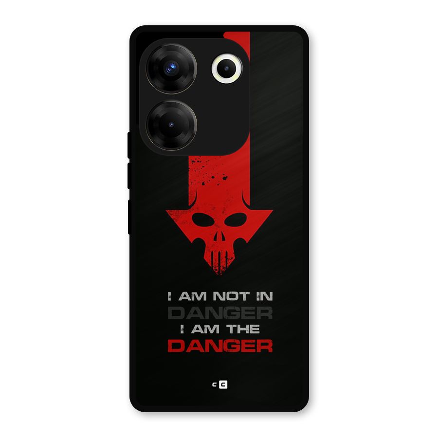 I Am Danger Metal Back Case for Tecno Camon 20 Pro