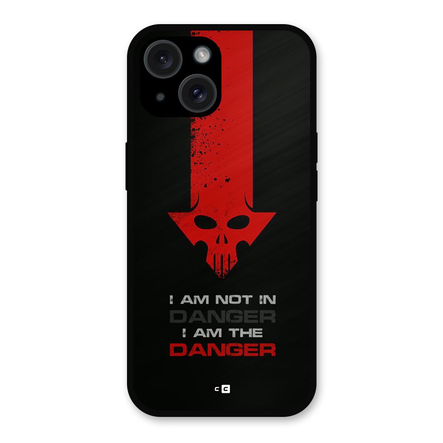 I Am Danger Metal Back Case for iPhone 15