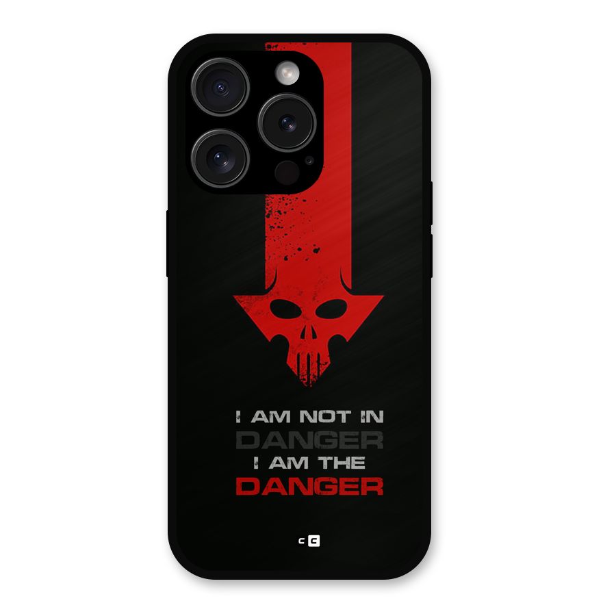 I Am Danger Metal Back Case for iPhone 15 Pro