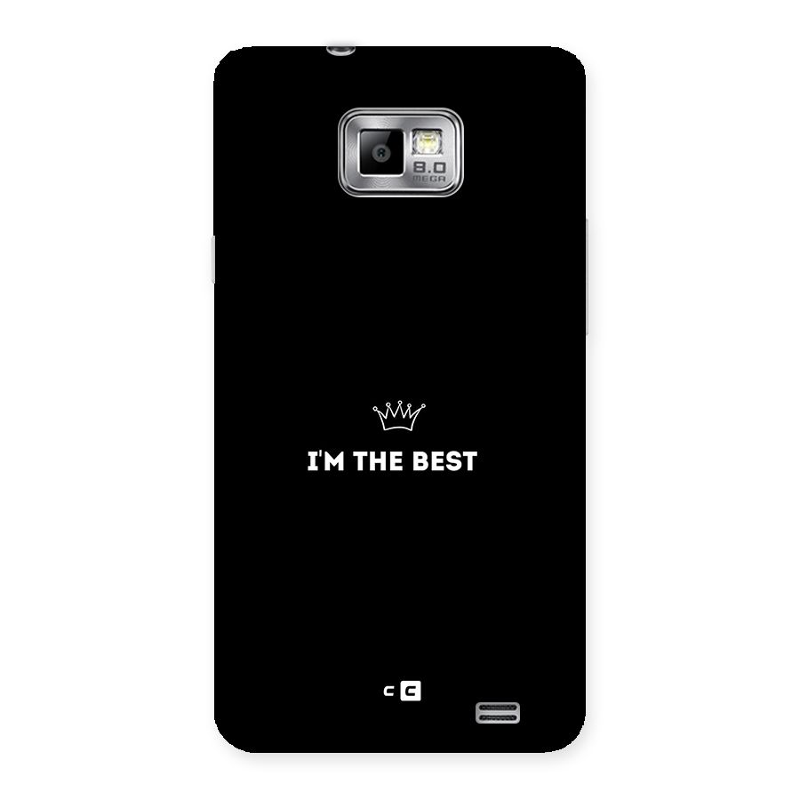 I Am The Best Back Case for Galaxy S2