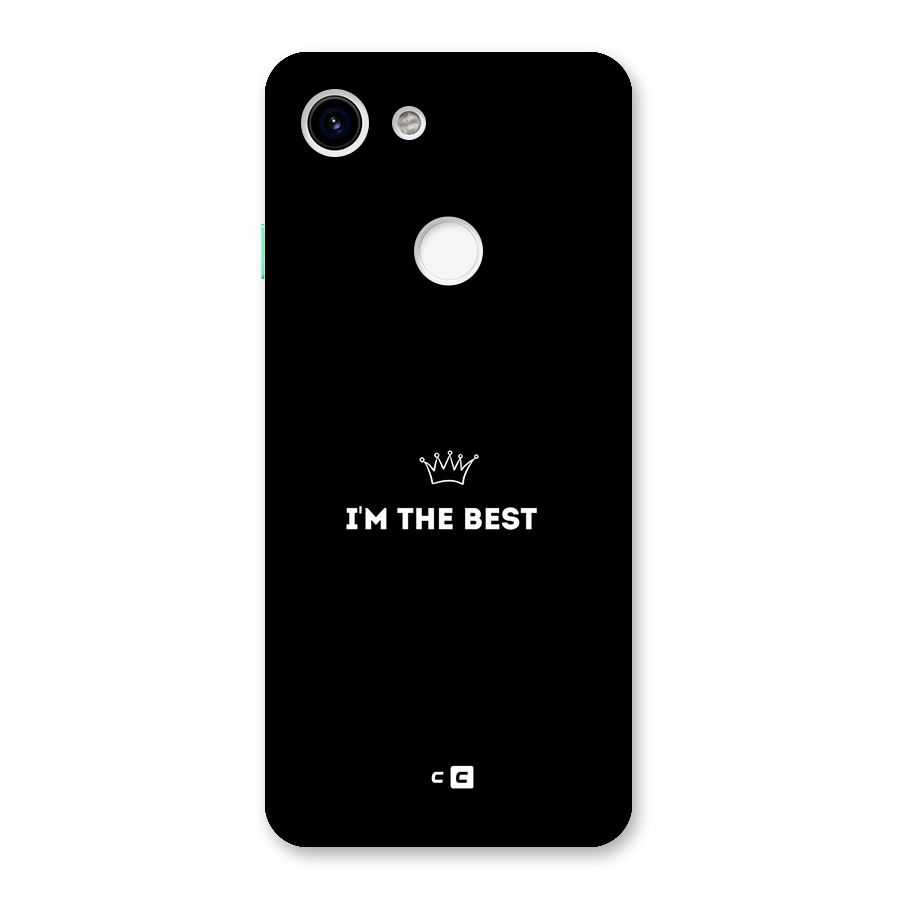 I Am The Best Back Case for Google Pixel 3