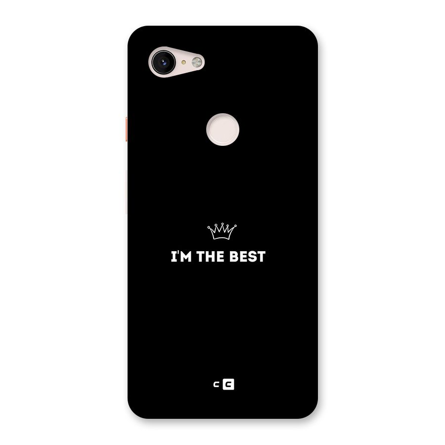 I Am The Best Back Case for Google Pixel 3 XL