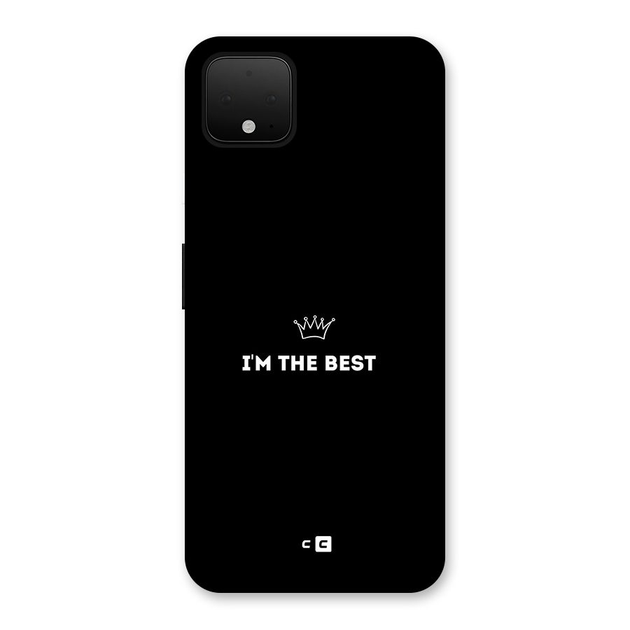 I Am The Best Back Case for Google Pixel 4 XL