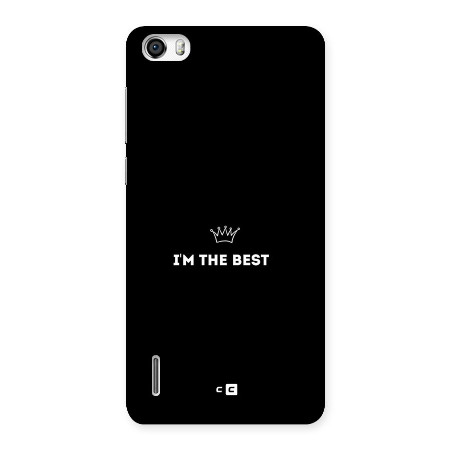 I Am The Best Back Case for Honor 6