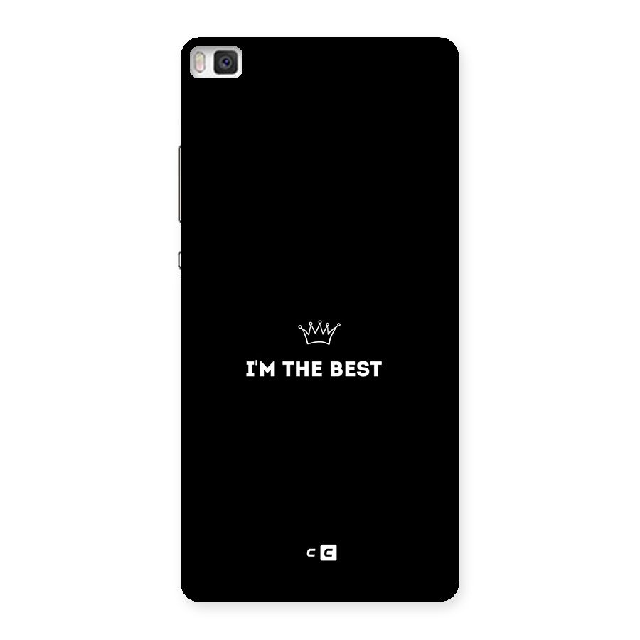 I Am The Best Back Case for Huawei P8
