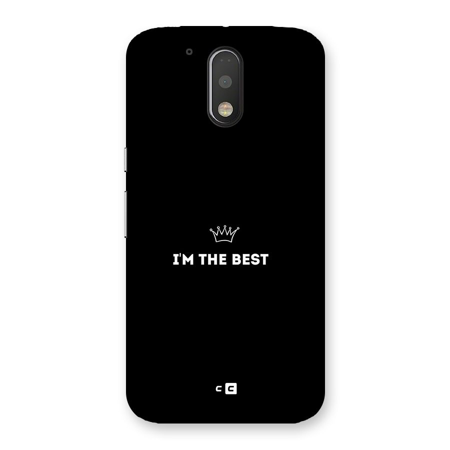 I Am The Best Back Case for Moto G4 Plus