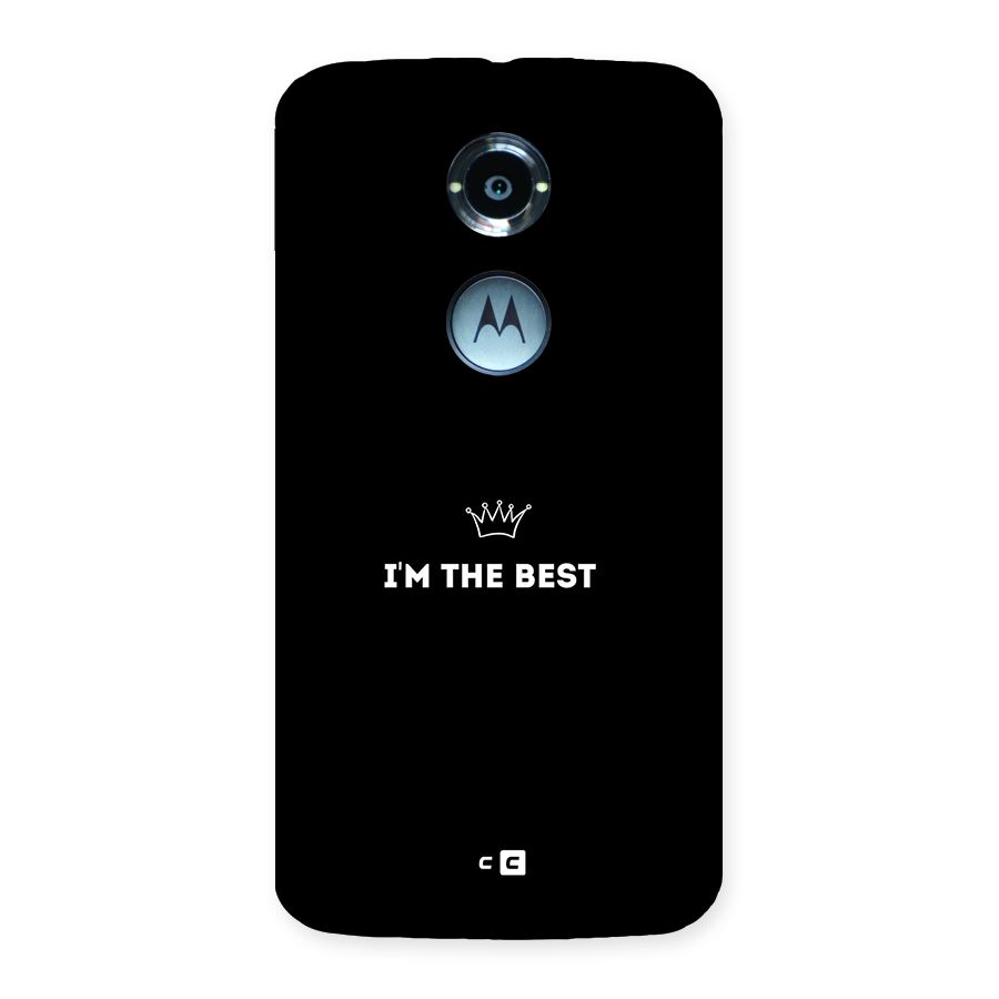 I Am The Best Back Case for Moto X2