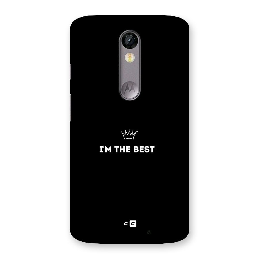 I Am The Best Back Case for Moto X Force