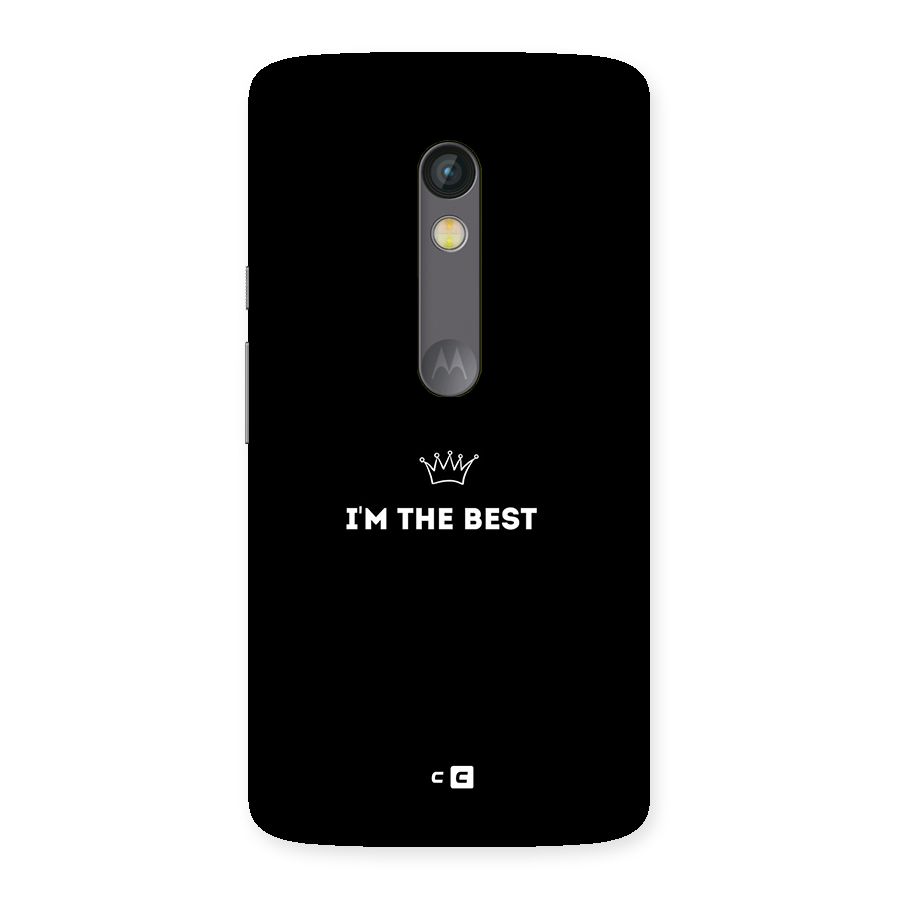 I Am The Best Back Case for Moto X Play