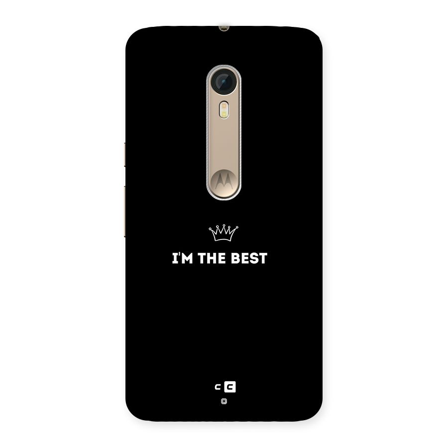 I Am The Best Back Case for Moto X Style
