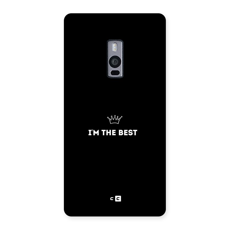 I Am The Best Back Case for OnePlus 2